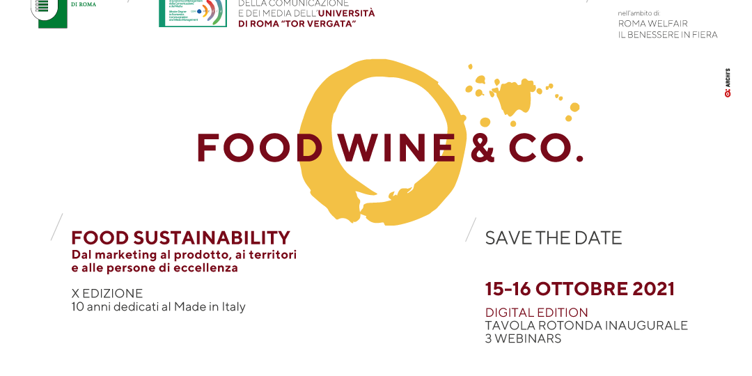 Food, Wine & Co. – Food Sustainability. Dal marketing al prodotto, ai territori e alle persone di eccellenza. 15-16 ottobre