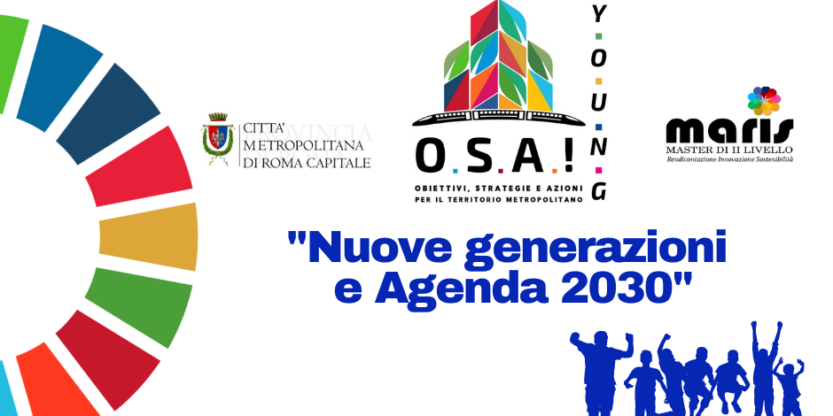 Giovani protagonisti del cambiamento con OSA! Young: al via i Tavoli di lavoro promossi da Città Metropolitana di Roma Capitale e Master MARIS