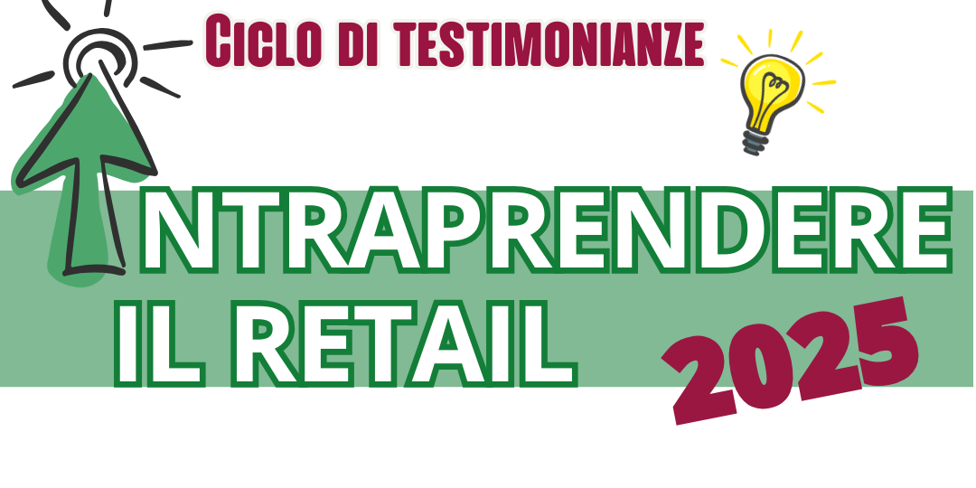 Retail in Azione: oltre 250 studenti protagonisti di una esperienza di apprendimento esperienziale e trasformativo