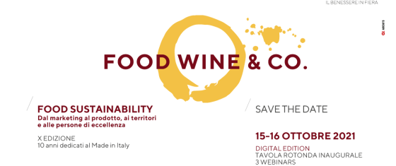 Food, Wine & Co. – Food Sustainability. Dal marketing al prodotto, ai territori e alle persone di eccellenza
