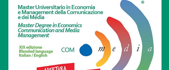 Aperte le pre-iscrizioni online! XIX Edizione del Master in Economia e Management della Comunicazione e dei Media A.A. 2020/2021