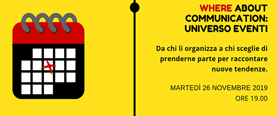 26 Novembre - Where About Communication - Agi Factory