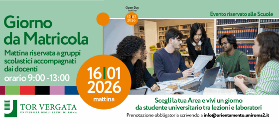 UN GIORNO DA MATRICOLA - ORIENTAMENTO RISERVATO ALLE SCUOLE