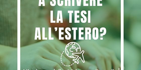 Scrivi la tesi all'estero: vinci una delle 35 borse di studio!
