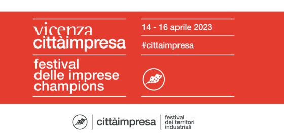 Vicenza Città Impresa: borse di soggiorno per il Festival delle Imprese Champions