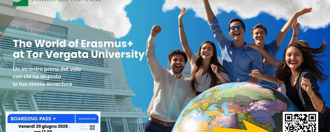 Evento The World of Erasmus+ at Tor Vergata University_20 giugno 2025_ore 17.00_facoltà di Economia