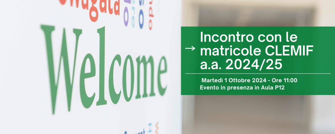 Incontro matricole CLEMIF A.A. 2024/25 - 1 Ottobre 2024 ore 11 AULA P12