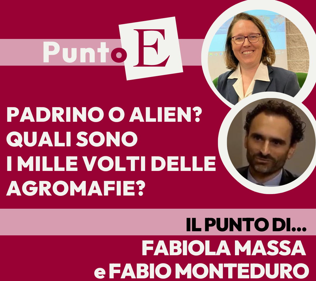 Il Padrino o Alien? Le Agromafie spiegate da Fabiola Massa e Fabio Monteduro alla serie “Madre Terra, l’agricoltura in podcast” di Radio 24 e Sole 24 Ore