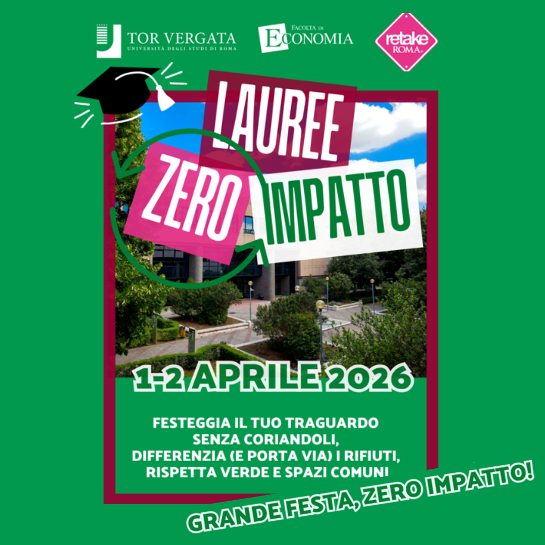 Festeggiare senza lasciare traccia: al via la sperimentazione “Lauree Zero Impatto” di #EconomiaTorVergata con Retake Roma