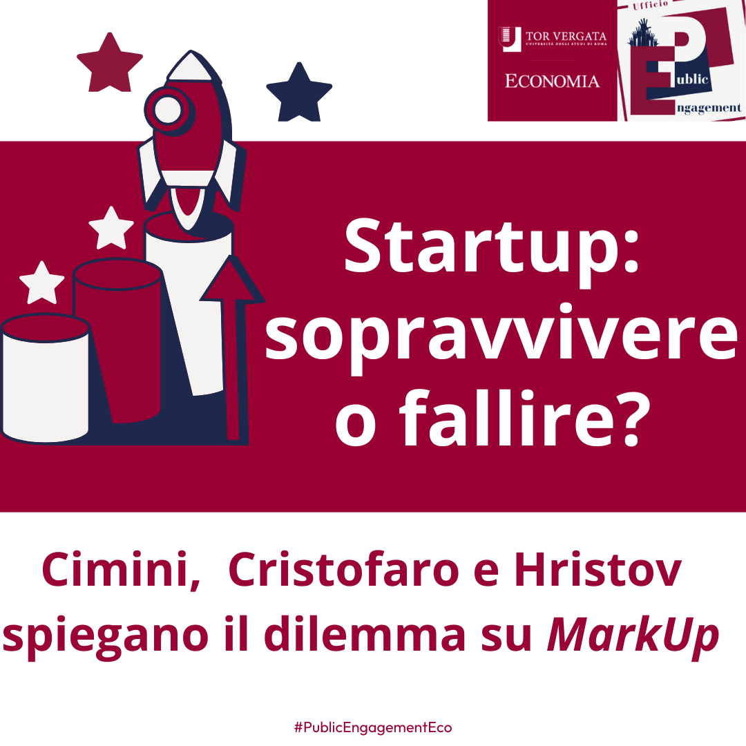 Startup: sopravvivere o fallire? Riccardo Cimini, Matteo Cristofaro e Ivo Hristov spiegano il dilemma su MarkUp