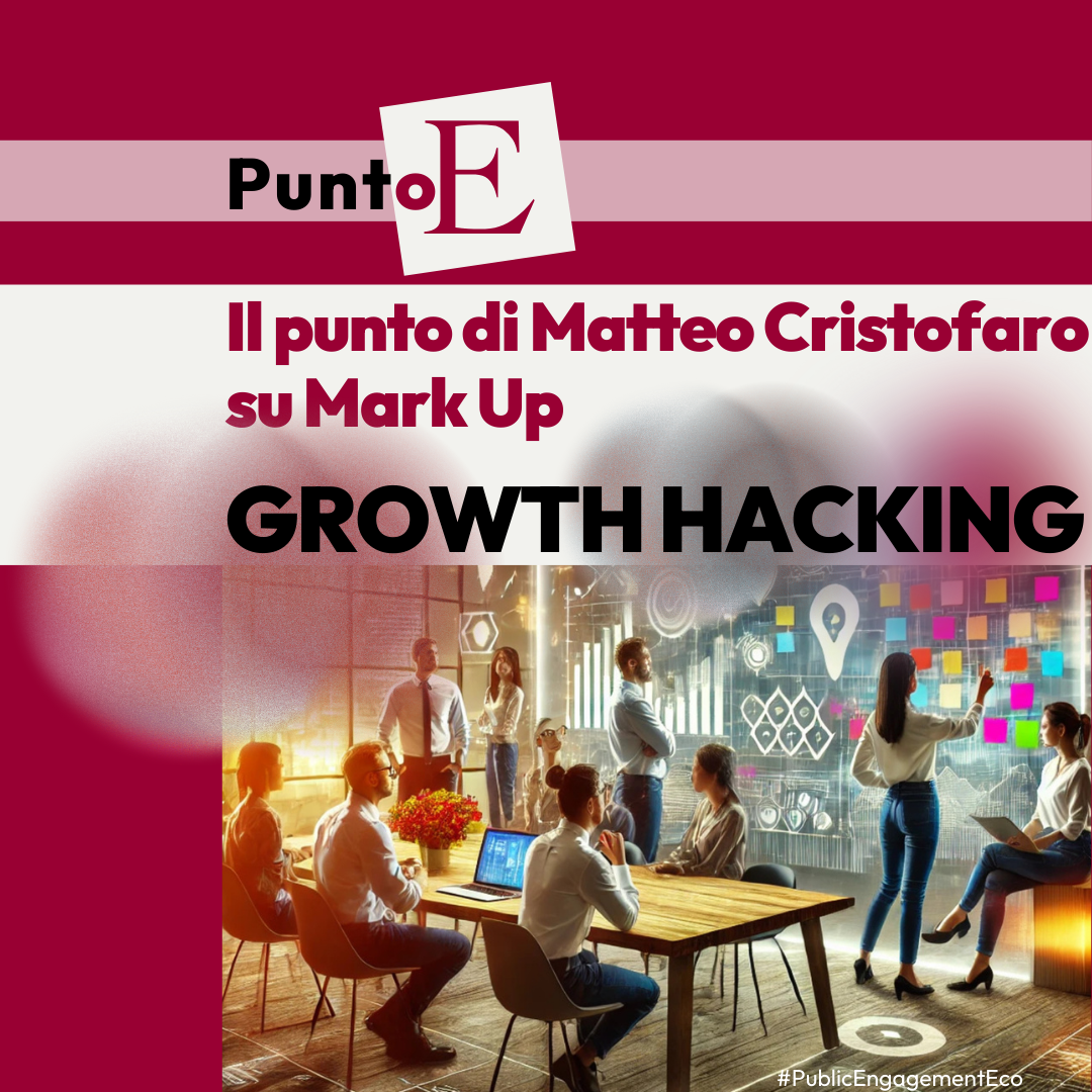 Growth Hacking per strategie aziendali vincenti: ne parla Matteo Cristofaro su Mark Up