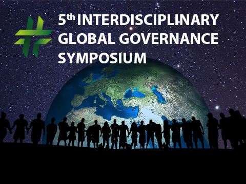 5th Interdisciplinary Global Governance Symposium